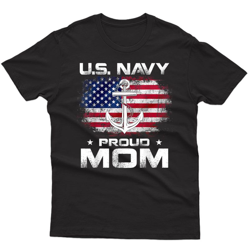 U.s Navy Proud Mom With American Flag Gift Veteran Day T-shirt