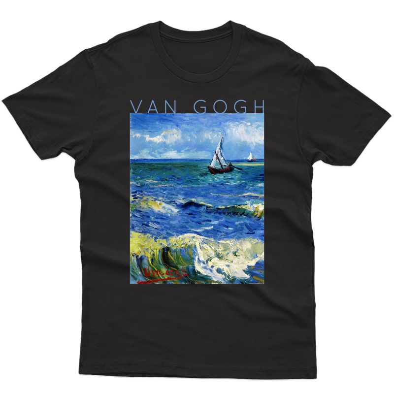 Van Gogh Fishing Boats Cool Artist Gifts For #9 T-shirt