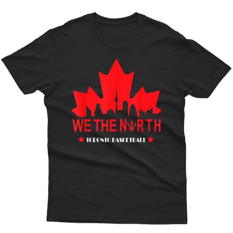 We Are The North Shirt, Toronto Basketball Tee-shirt