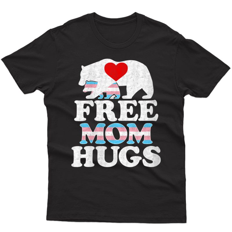  Lgbtq Trans Pride Mama Bear For Free Mom Hugs T-shirt