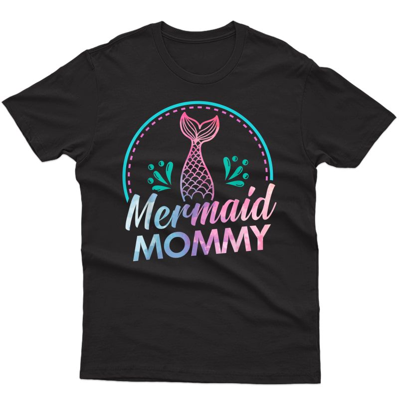  Mermaid Mommy Girls Birthday Gift T-shirt
