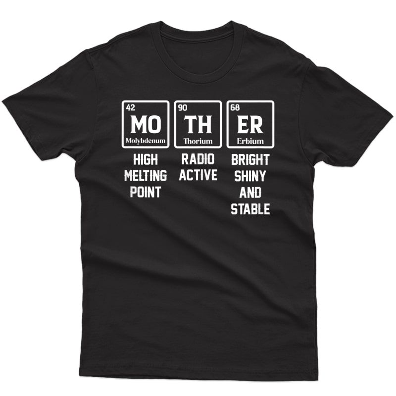  Mother Periodic Table Funny Science Mom Mother Day Chemistry T-shirt