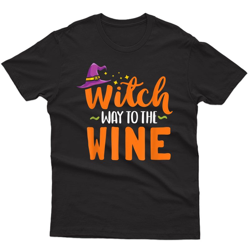  Wine Lover Out For Halloween Witch Way To The Wine T-shirt