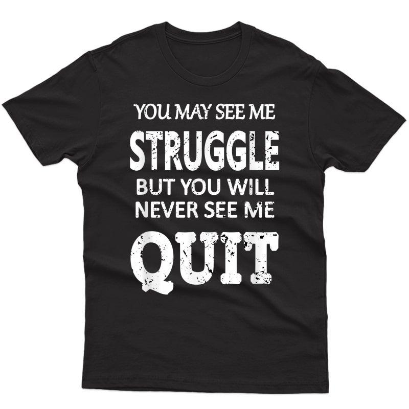 Workout Inspiration Motivational Saying T Shirts