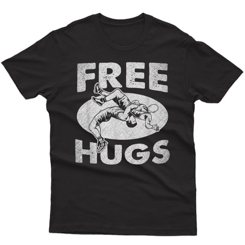Wrestling Shirts - Funny Free Hugs Wrestling T-shirt