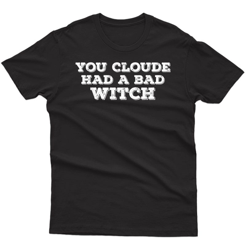 You Coulda Had A Bad Witch, Style Vintage Halloween T-shirt