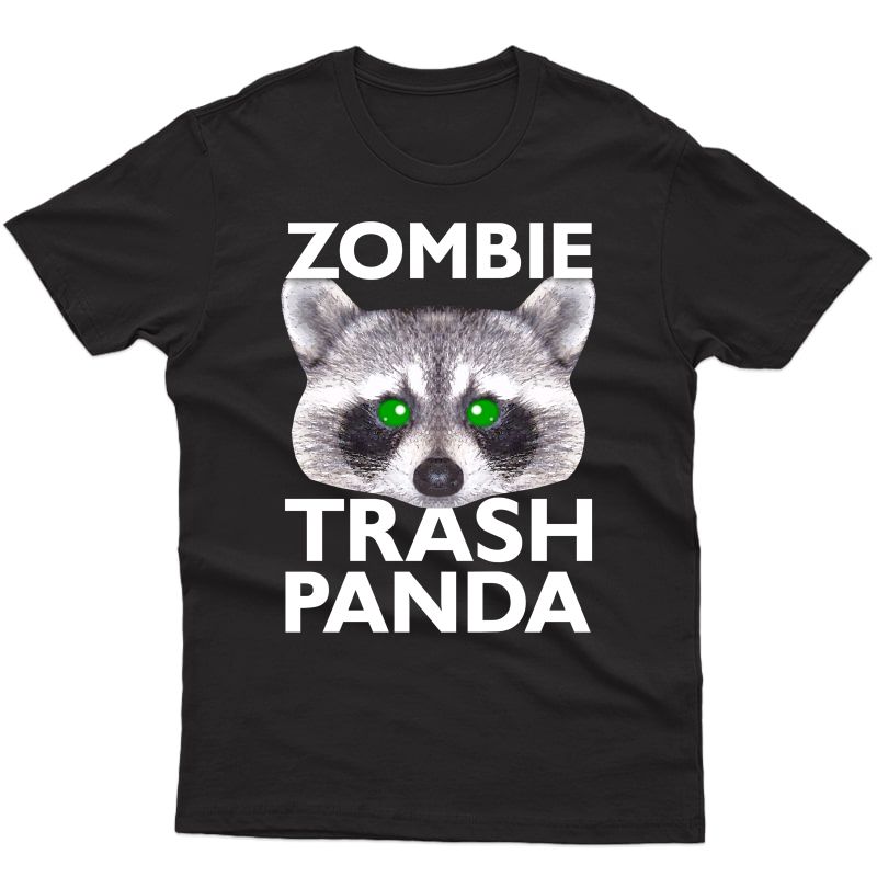 Zombie Trash Panda Shirt Funny Raccoon Viral Meme
